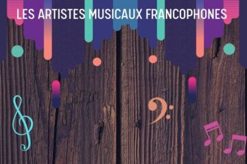 les-artistes-musicaux-francophones-a-ecouter-musique-francophone